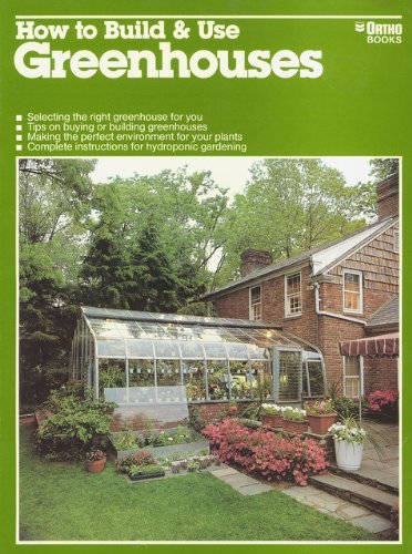 Hildebrand/How To Build & Use Greenhouses